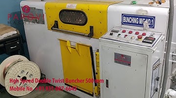 HIGH SPEED DOUBLE TWIST BUNCHER 500 MM