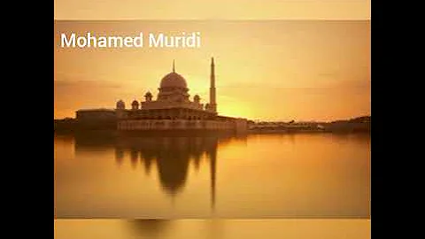 Mohamed Muridi - Maghrib Recitation