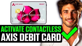 How To Activate Contactless Axis Debit Card (2025) - Step by Step screenshot 5