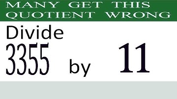 Divide     3355      by     11  Many  get  this  quotient   wrong