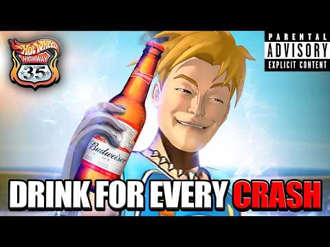 The HOT WHEELS DRINKING GAME was a NIGHTMARE