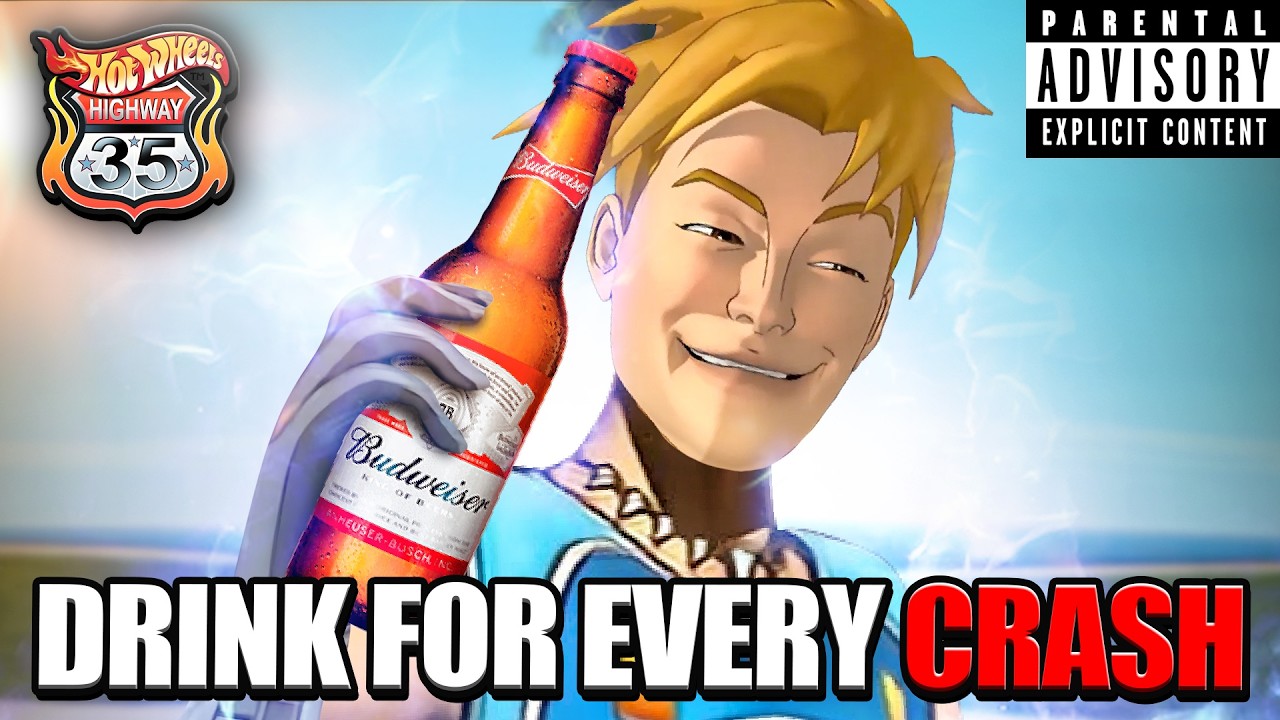 The HOT WHEELS DRINKING GAME was a NIGHTMARE