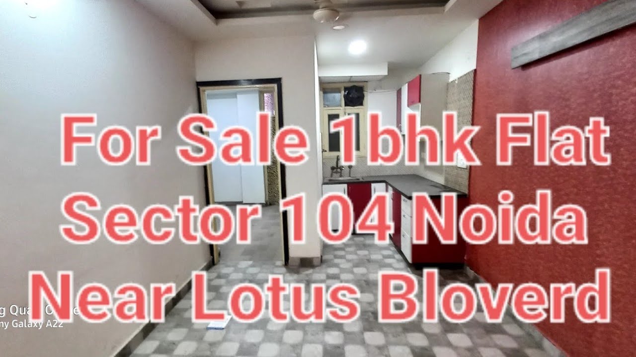 1bhk Flat For sale Sector 104 Noida kamal kataria 9667804911. YouTube