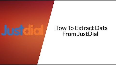 How To Extract Data From JustDial | Justdail Data Extractor Free