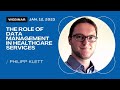 Role of data management in healthcare services  philipp klett webinar rushford business school