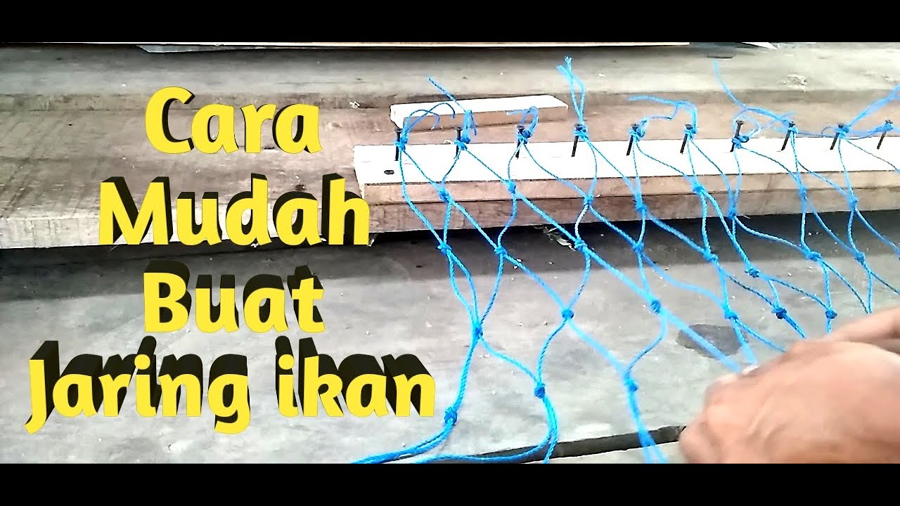  Cara  Membuat  Jaring  ikan YouTube