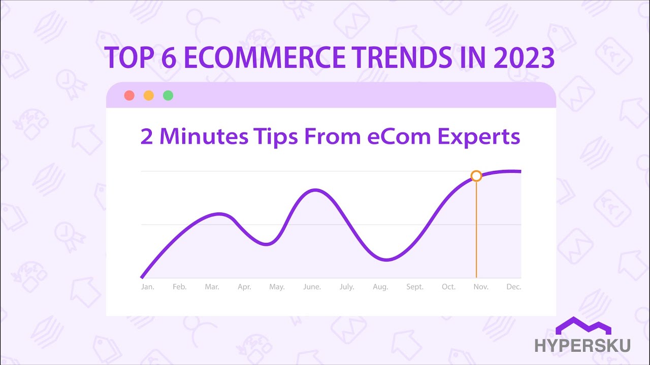 Expert Tips: Top 6 eCommerce trends in 2023 - YouTube