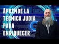 Aprende la técnica judia para enriquecer