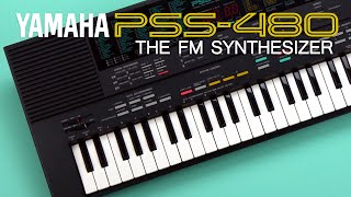 Yamaha PSS-480 -  Part 1: The FM Synthesizer