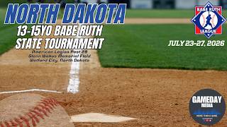 (7-24-26)⚾LIVE ND Babe Ruth Baseball🔷Class B State Baseball Tournament-Day 2🔷⚾