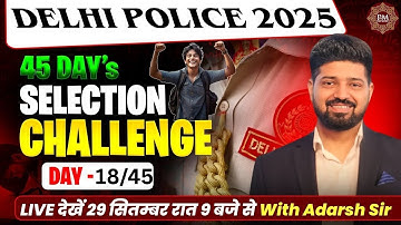 Delhi Police 2025 Maha Marathon 💥 Day 18 | Complete Practice Class | PrepMatrix Expert