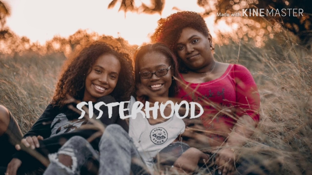 Sisterhood Youtube