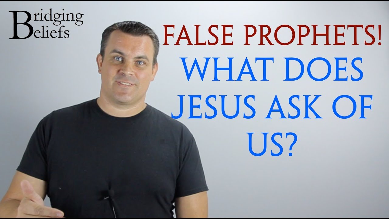 False Prophets: The Bible Teaches Independent Investigation - Bridging Beliefs