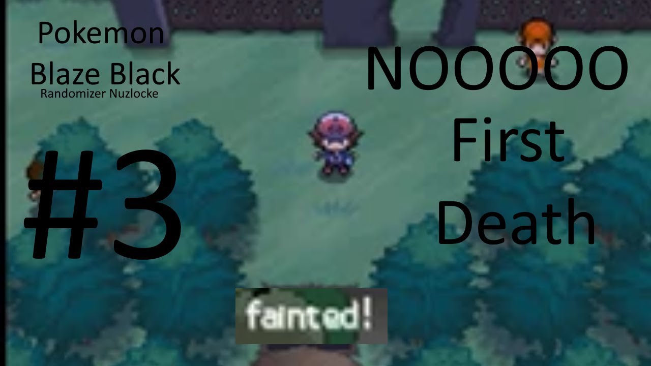 MY FIRST DEATH!?-Pokemon Blaze Black Randomizer Nuzlocke Episode 3