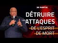 Dtruire les attaques de lesprit de mort     pasteur thierry tshinkola