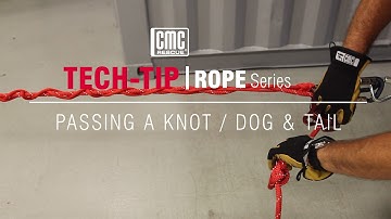 Rope Series: Passing a Knot through the MPD using the Dog & Tail Method | TECH TIP | CMC
