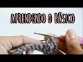 Aprendendo: Crochê ~ início, correntinhas, ponto baixo e ponto alto