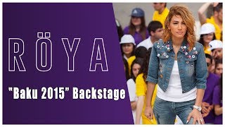 Röya - Baku 2015 (Backstage)