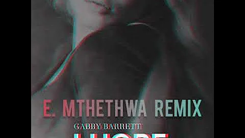 gabby barrett - i hope [emmanuel mthethwa remix]