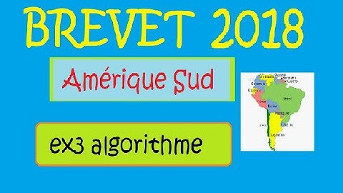 algorithme au Brevet 2018 AmSud Ex3