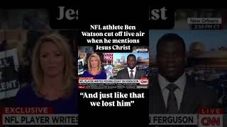 CNN cuts Ben Watson off the air after he mentions Jesus Christ #christianshorts #jesus #nfl