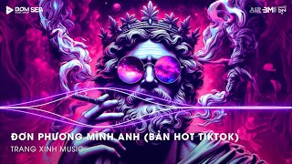 Đơn Phương Mình Anh (Bản Hot Tiktok) - Anh Đã Từng Đêm Suy Nghĩ Chuyện Tình Mình Remix- NONSTOP 2025