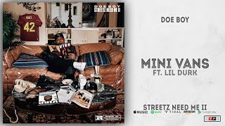 Doe Boy - Mini Vans Ft. Lil Durk (Streetz Need Me 2)