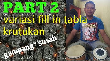 PART 2 !!! variasi fill in tabla / krutukan, gampang-gampang susahh...