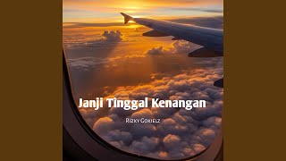 Janji Tinggal Kenangan (Remix)