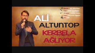 Ali Altuntop Kerbela Ağliyor