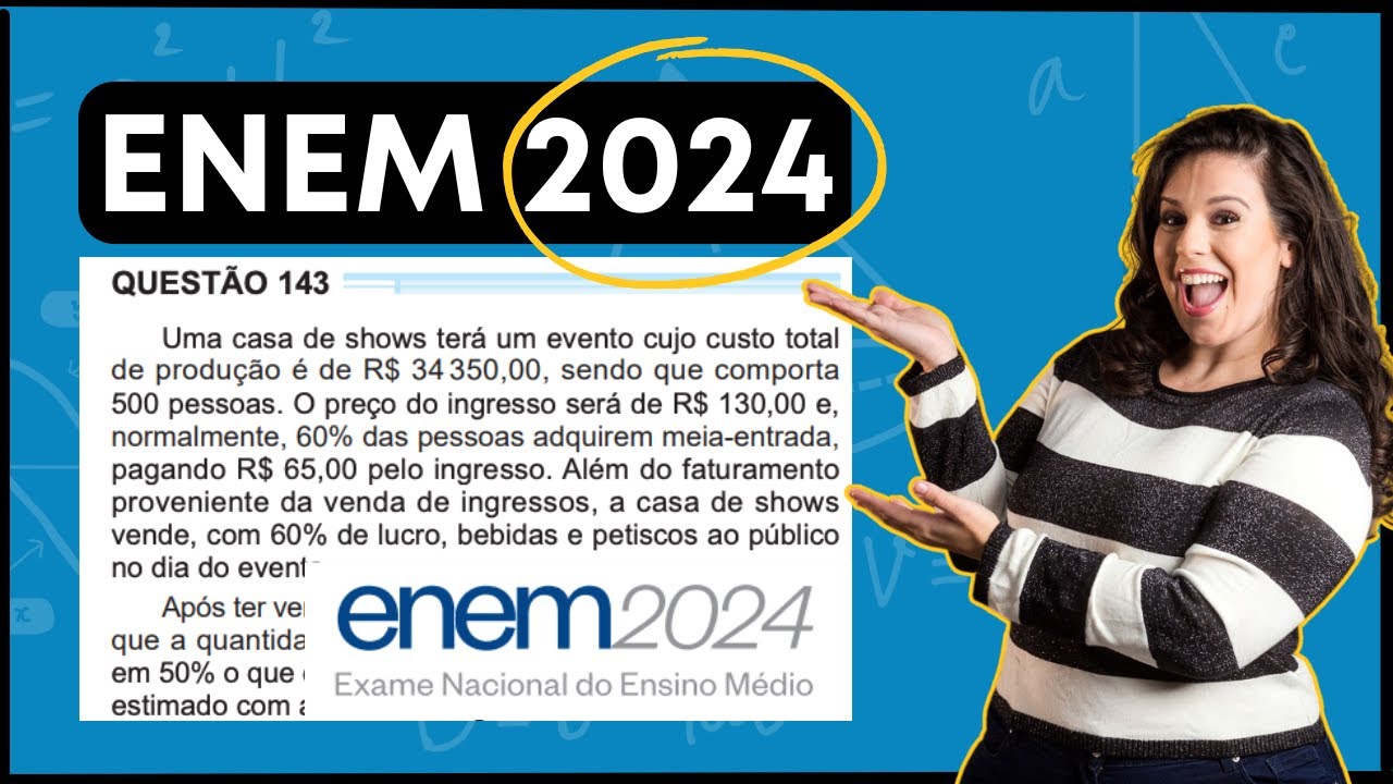 ENEM 2024 | Uma casa de shows terá um evento cujo custo - YouTube