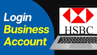 How to Login HSBC Business Account