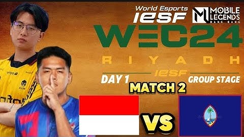 Guam vs Indonesia GAME 2 IESF World Esports Championship 2024 | IDN VS GUM