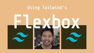 Using Tailwind CSS Flexbox Classes
