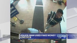 Richmond Police looking for man passing fake money