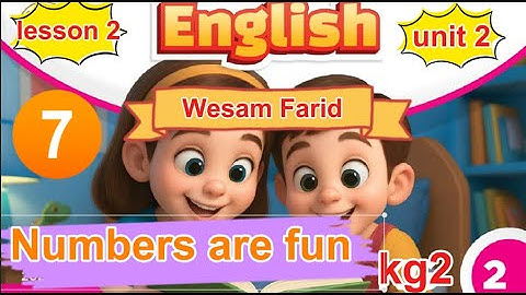 UNIT 2     Lesson 2    kg2    Numbers are fun