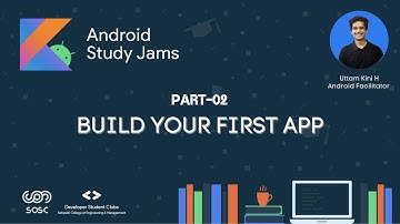 Android Study Jam | Part - 02 #AndroidStudyJams #DeveloperStudentClubs  #SOSC