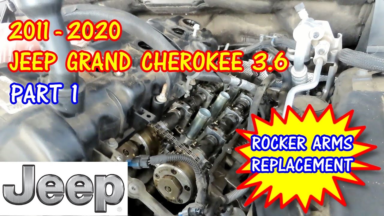  part 1 2011 2020 jeep grand cherokee 3 6 rocker arms replacement