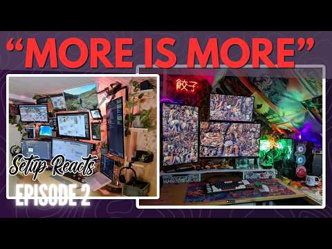 MAXIMALIST Setups used for Productivity & Gaming | Setup Reacts Ep.2