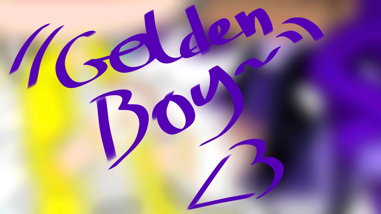 [OLD] “Golden Boy~” [•] Aftermath of the Hayloft ii Meme