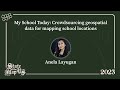 My school today crowdsourcing geospatial data for mapping school locations  anela layugan