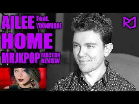 Ailee Home Reaction / Review - MRJKPOP ( 에일리 feat. Yoonmirae )