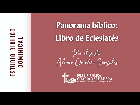 Panorama bíblico: Libro de Eclesiates - IBGV