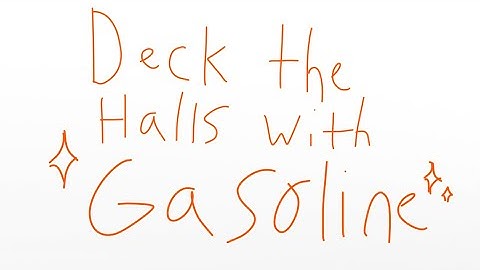 Deck The Halls With Gasoline || Peril Wof