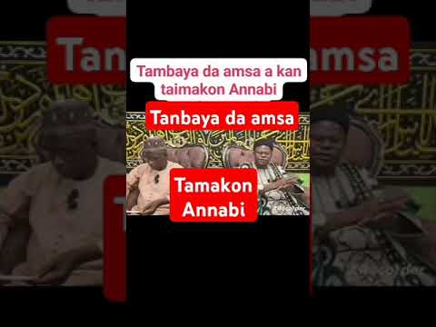 Taimakon Annabi Tanbaya Da Amsa Sheikh Yahaya Ibrahim Masussuka Alqur Ani Zallah A Africa