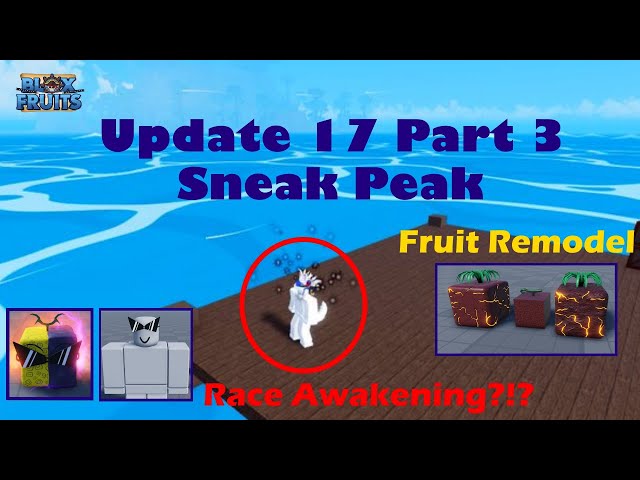 Blox Fruits Update 17 Part 3 Leaks + Things You Need To Do Before Update