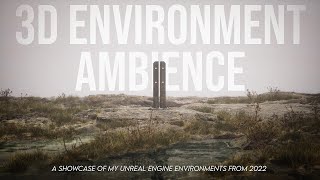 One Year of 3D Environment Practice | Unreal Engine Ambient Showcase by pwnisher 81,232 views 1 year ago 21 minutes