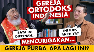 🔴 Gereja Purba di Indonesia, apa nih? Gereja Ortodoks feat. Romo Daniel Byantoro