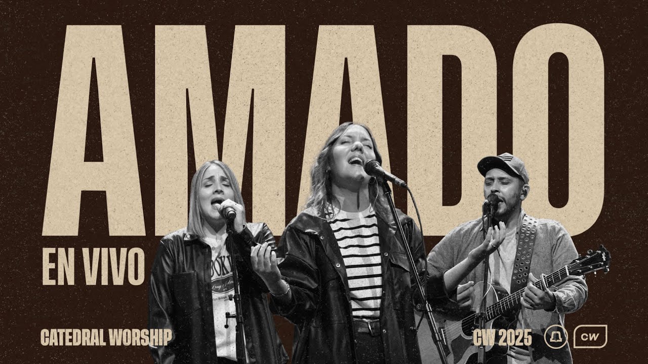 AMADO | Catedral Worship, Ana Escudero