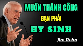 Want To Reach Your Goals? You Must Sacrifice This! | Motivation From Jim Rohn